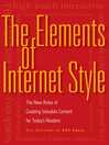 The Elements of Internet Style: the New Rules of Creating Valuable Content for Today's Readers